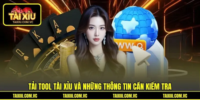 Tải tool tài xỉu và những thông tin cần kiểm tra Tải tool tài xỉu và những thông tin cần kiểm tra