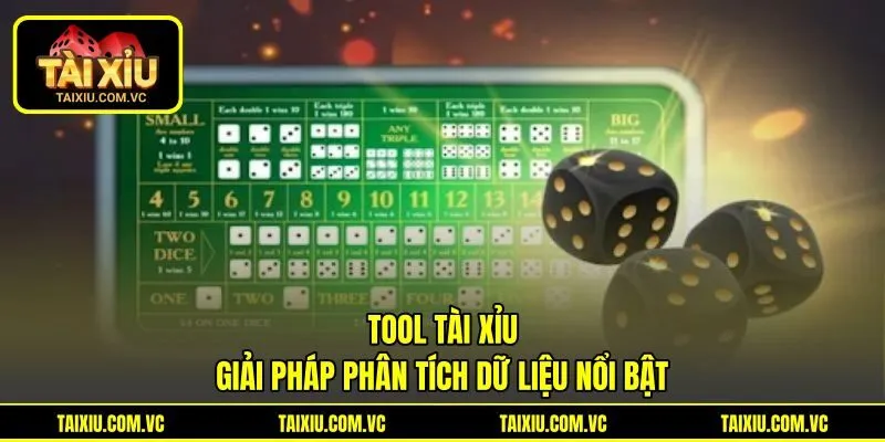 Tool tài xỉu - giải pháp phân tích dữ liệu nổi bật Tool tài xỉu - giải pháp phân tích dữ liệu nổi bật